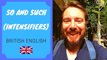 Learn English: So and Such (Intensifiers)