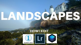 How I edit landscapes in Capture One, Luminar, Lightroom, and my phone