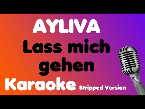 AYLIVA • Lass mich gehen • Karaoke (Stripped Version)