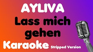 AYLIVA • Lass mich gehen • Karaoke (Stripped Version)