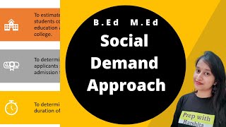 Social Demand Approach | Approached of educational Planning | M.ED