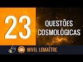 Tema 23: Questões cosmológicas