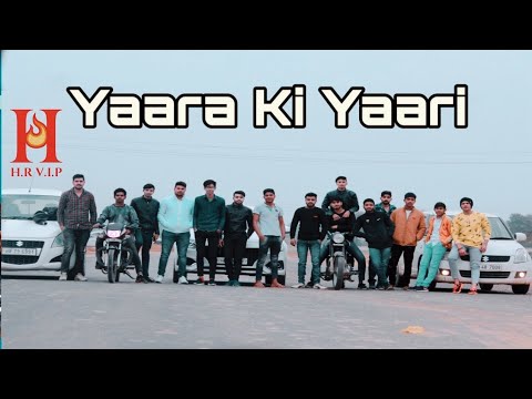 || YAARA KI YAARI ||