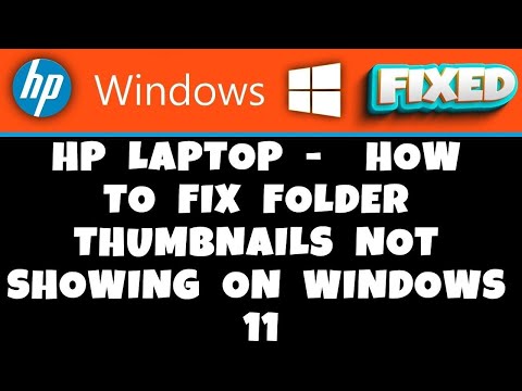 HP Laptop - How to Fix Folder Thumbnails Not Showing on Windows 11