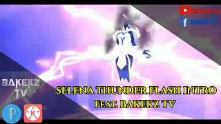 new selena thunder flash intro template