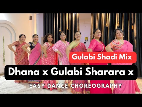 Dhana Gulabi Sharara Gulabi Sadi Mix Easy Dance Choreography Easydance Ladiesdance Dance