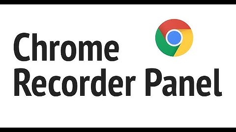 Brief look at Chrome Recorder Panel | JSer
