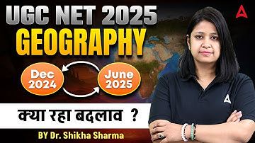 UGC NET Geography Paper 2 | UGC NET Geography Exam Patten Changes By Dr. Shikha Sharma