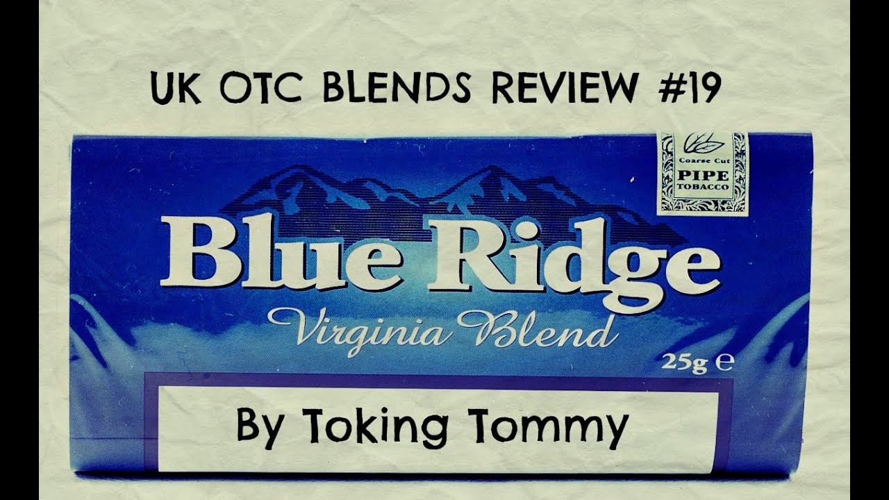 blue ridge tobacco Pipe Blue Ridge Tobacco!!!