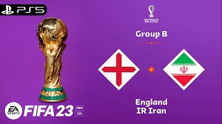 FIFA 23 - England vs Iran - FIFA World Cup Qatar 2022 - Group Stage Full Match - PS5™ Gameplay