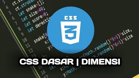Belajar CSS Dasar | Dimensi