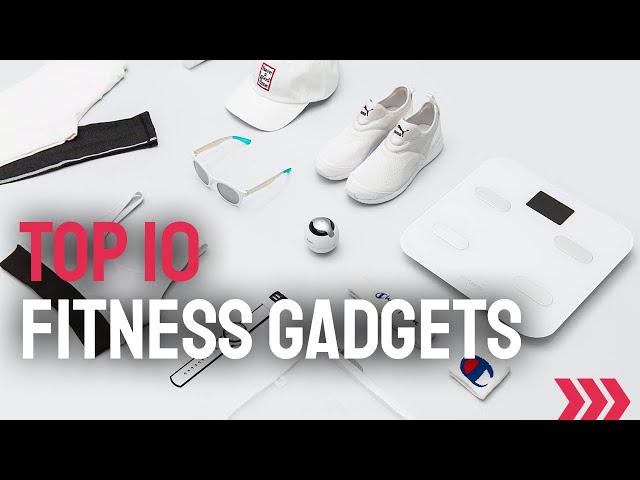 Top 10 Health & Fitness Gadgets of 2023 