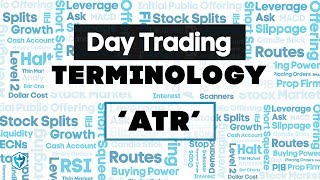ATR 'Average True Range' Definition : Trading Terminology