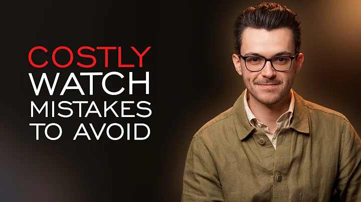 Most Expensive Watch Collecting Mistakes to Avoid