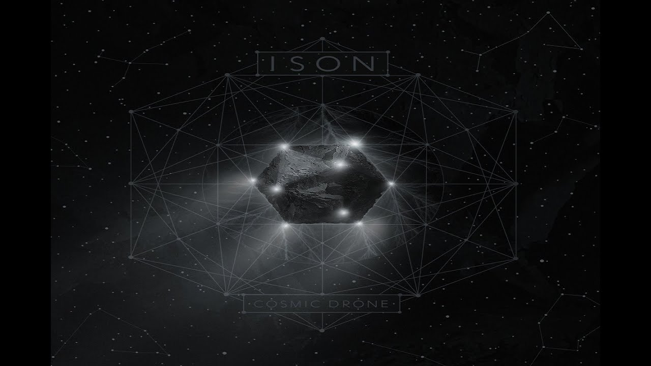 ISON - Cosmic Drone [Full Album] - YouTube