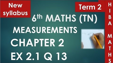 6th maths term 2 chapter 2 ex 2.1 question 13 tn samacheer hiba maths