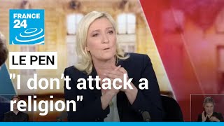 The Debate: Le Pen confirms plan to ban Muslim headscarf in public • FRANCE 24 English
