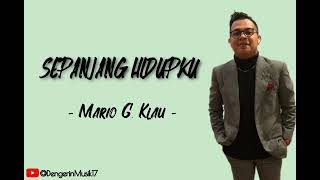 Sepanjang Hidupku - Mario G. Klau ( Lirik ) │Lagu Pop