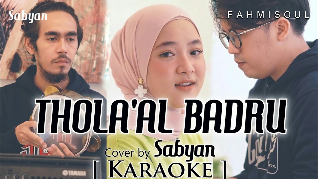 THOLA'AL BADRU versi SABYAN | KARAOKE