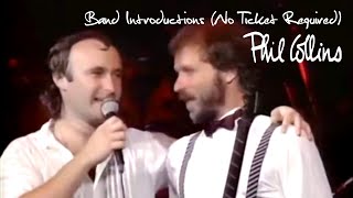 Phil Collins - Band Introductions (No Ticket Required 1985)