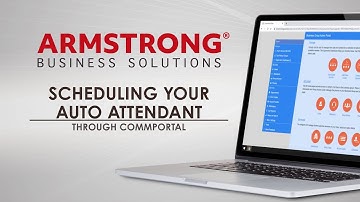 Armstrong Business Solutions: Scheduling Your Auto Attendant