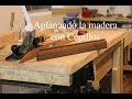 Como aplanar la madera con cepillos