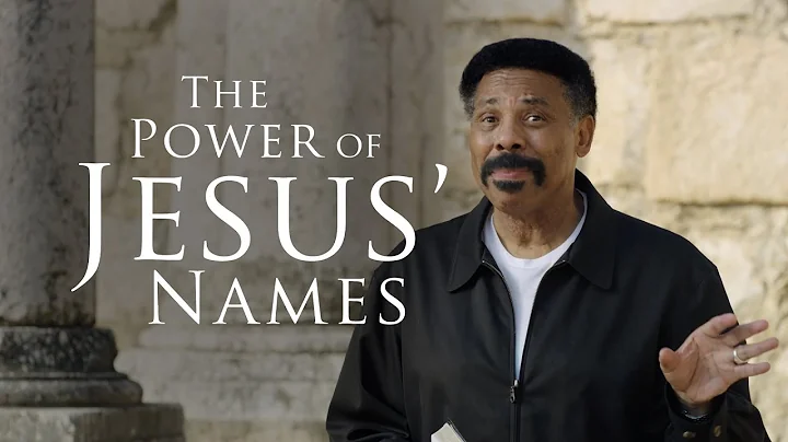 The Power of Jesus Names | Bible Study with Tony Evans