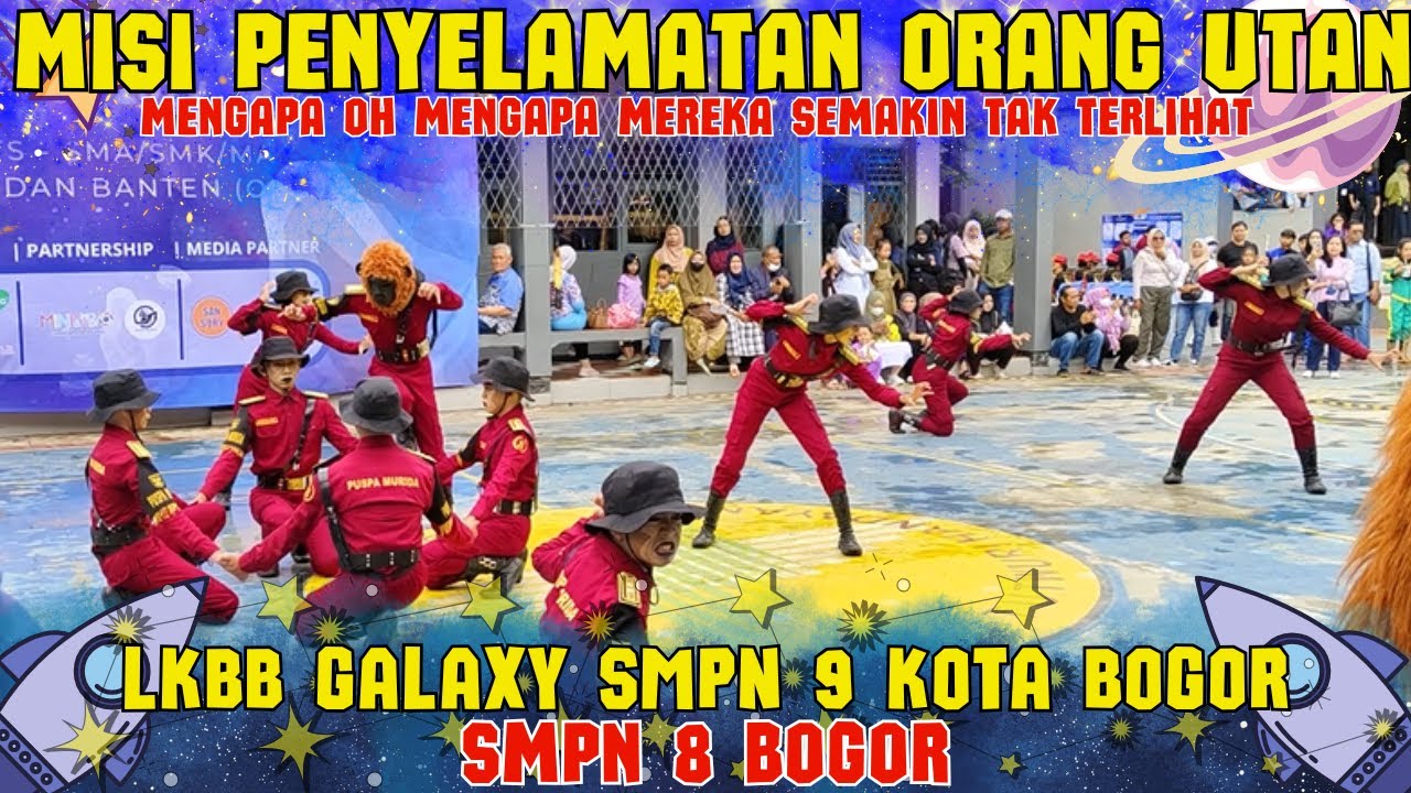 MISI PENYELAMATAN ORANG UTAN / KERA BESAR .. !! PASKIBRA SMPN 8 BOGOR  - LKBB GALAXY SMPN 9 BOGOR