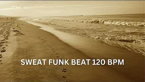 Sweat Funk Beat 120 BPM
