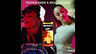 BHAD BHABIE - Shut Up (feat. Trippie Redd) [Official Audio]