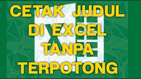 Membuat Judul Tabel EXCEL Selalu TERCETAK di TIAP HALAMAN pada Saat Print || Tips Excel