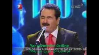 ابراهيم تاتلسيس مترجم ibrhim tatlises turlu turlu