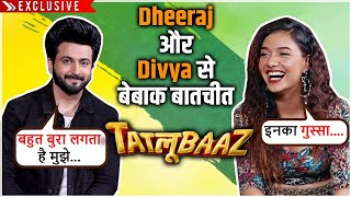 Bahut Bura..Dheeraj Dhoopar On Being Called Tv Actor, Divya Agarwal Shares Marriage Plans |Tatlubaaz