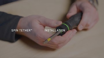 Spin Tether™ - Installation