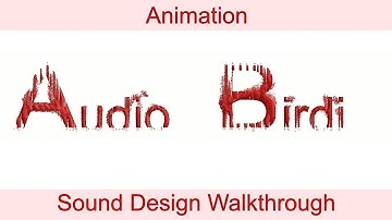 Animation Sound Design Walkthrough