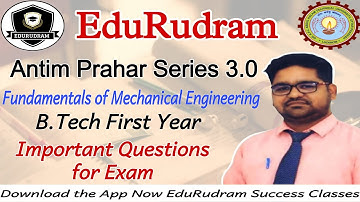 Antim Prahar || Fundamentals of Mechanical Engineering || B.Tech First Year || Important Questions