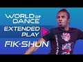 Fik-Shun | World of Dance Extended Play
