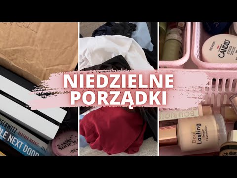 NIEDZIELNE PORZĄDKI I ORGANIZACJA KOSMETYKÓW ✨