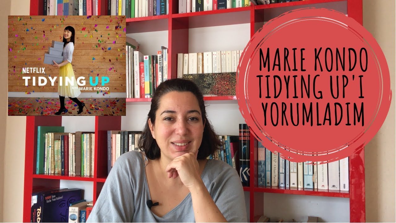 TIDYING UP'I SEVDİM Mİ? Marie Kondo'nun Netflix'teki Merakla Beklenen Dizisini Yorumladım