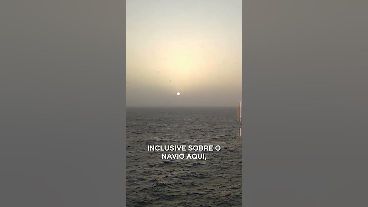 Poeira Em Alto Mar É Real! YouTube Poeira Em Alto Mar É Real! YouTube