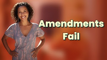 Why Do Constitutional Amendments Fail?