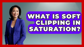What Is Soft Clipping In Saturation? - Electronic Mix Masters