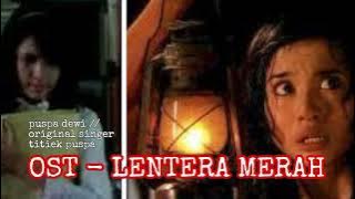 Original sound track - Lentera Merah (Film Horor indonesia 2006) Puspa Dewi #titiekpuspa #cerita