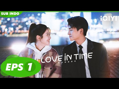 He Zhengyu bertemu Chen Jialan untuk pertama kalinya | Love in Time | EP1 | iQIYI Indonesia