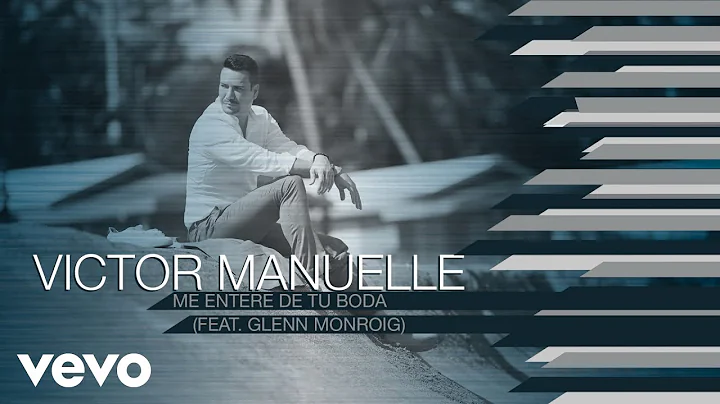 Vctor Manuelle - Me Enter de Tu Boda (Audio) ft. G...