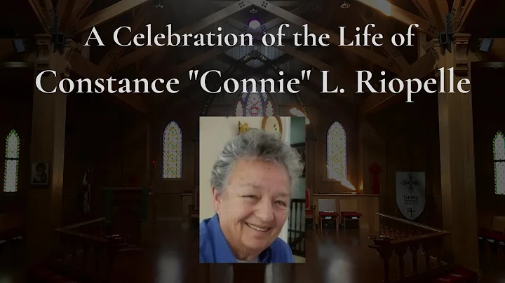 A Celebration of the Life of Constance "Connie" L....