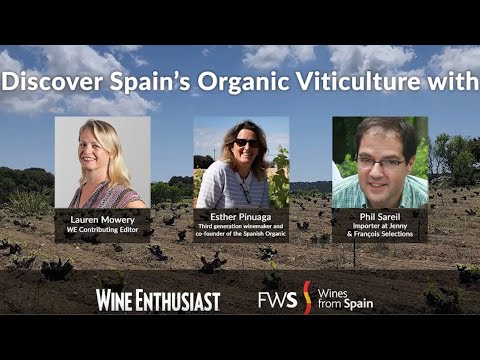 Wine Enthusiast & WFS Webminar: Organic Spain - Leading the World in Organic Viticulture