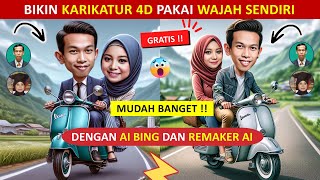 🔥 Viral !! Bikin KARIKATUR 4D dengan WAJAH SENDIRI Pakai AI BING dan REMAKER AI @PromptTutorial