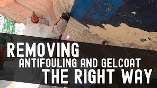 Removing antifouling and gelcoat the right way  Osmosis Treatment  Sailing Mahalo Episode 5