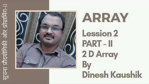 c programming | Arrays | Multi Dimensional Array | 2 d array | c tutorial | by Dinesh Kaushik